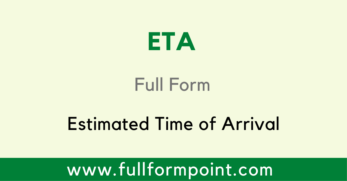 eta-full-form-estimated-time-of-arrival