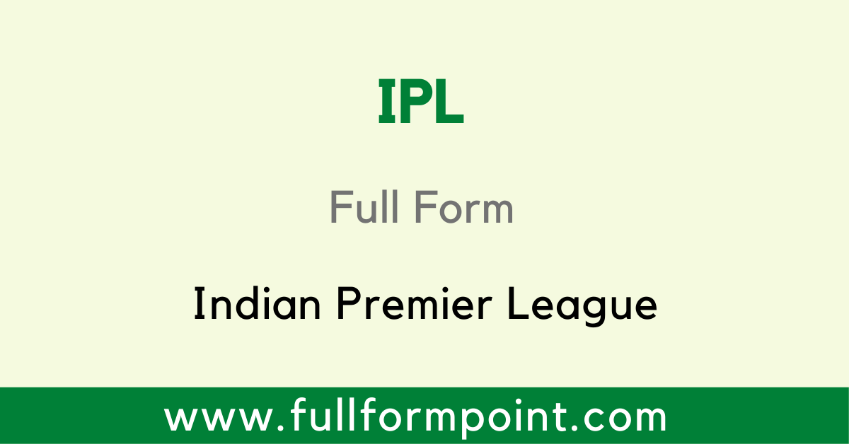 IPL Full Form Indian Premier League